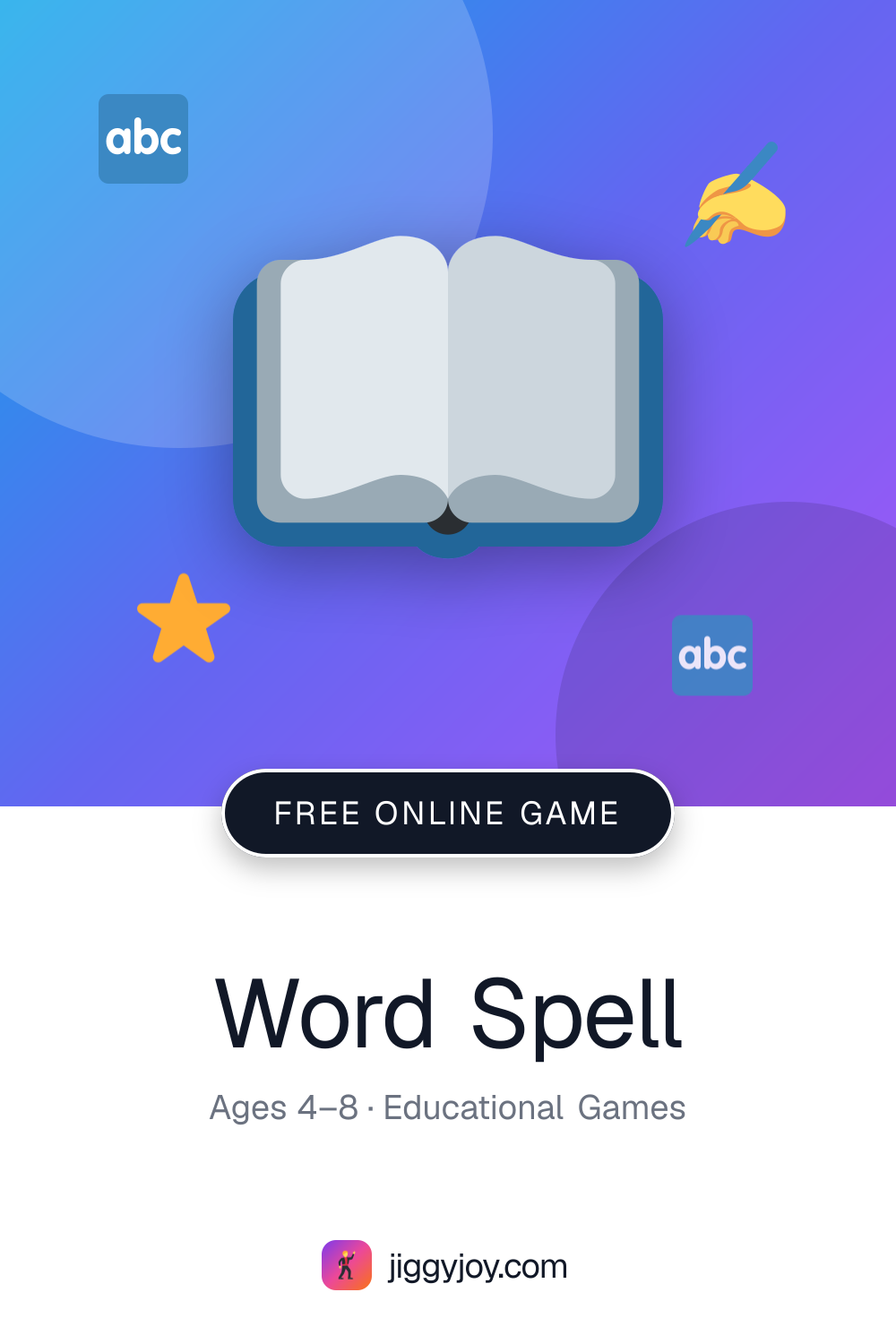 Word Spell — Free Online Game for Kids | JiggyJoy