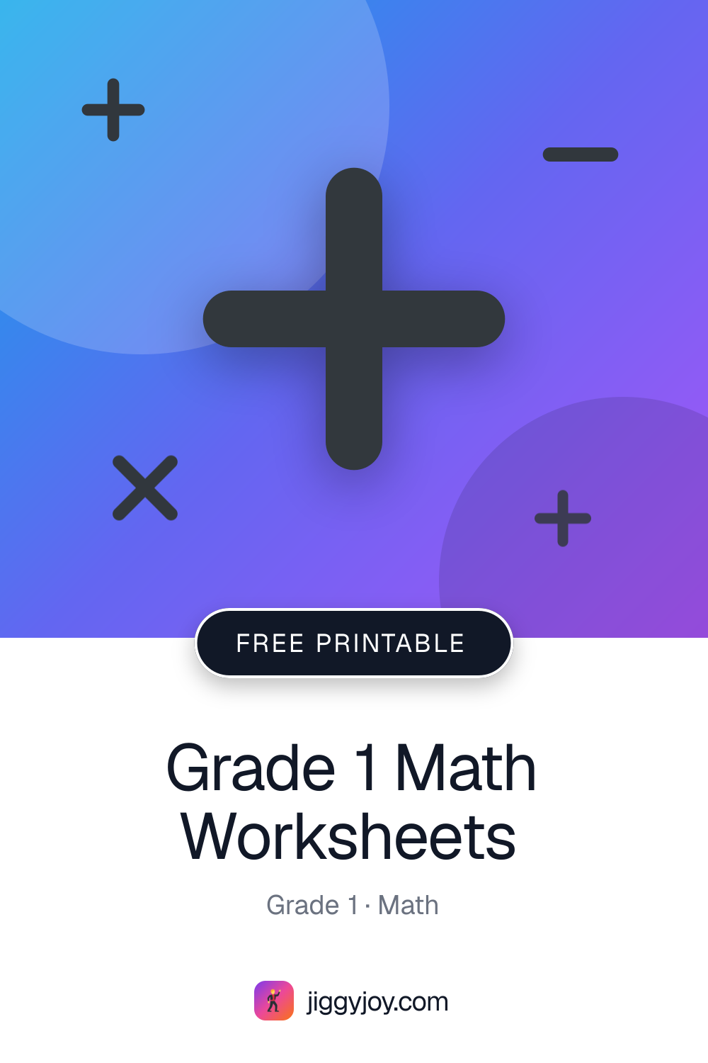 Grade 1 Math Worksheets — Free Printable PDF | JiggyJoy