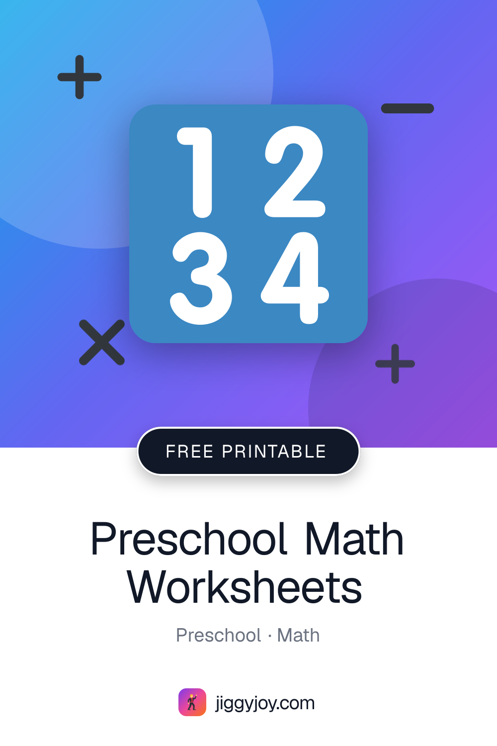 Preschool Math Worksheets — Free Printable PDF | JiggyJoy